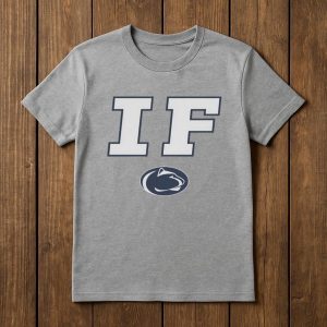 Penn State If Shirt