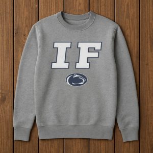 Penn State If Shirt