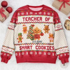 Personalized Teacher Of Smart Cookies Ugly Sweater 1 Personalized Teacher Of Smart Cookies Ugly Sweater