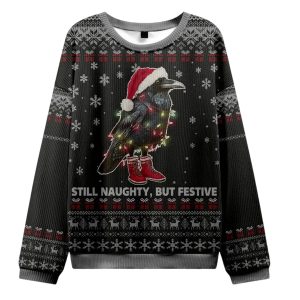 Raven Santa Still Naughty But Festive Ugly Christmas Sweater