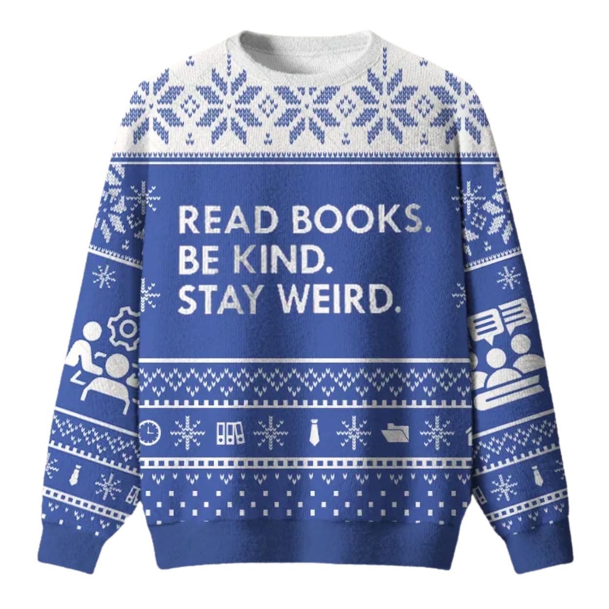Read Books Be Kind Stay Weird Ugly Christmas Sweater Read Books Be Kind Stay Weird Ugly Christmas Sweater