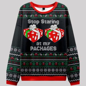 Stop Staring At My Packages Ugly Christmas Sweater