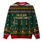 These Are Strange Times Music Joke Ugly Christmas Sweater