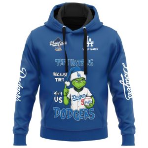 They Hate Us Because They Ain't Us Dodgers World Series 2025 Sweatshirt