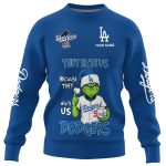 They Hate Us Because They Ain't Us Dodgers World Series 2025 Sweatshirt