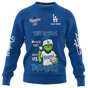 They Hate Us Because They Ain't Us Dodgers World Series 2025 Sweatshirt