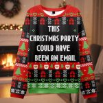 This Christmas Party Could Have Been An Email Ugly Christmas Sweater