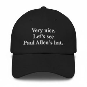 Very Nice Let’s See Paul Allen’s Hat