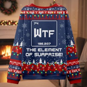 Wtf The Element of Surprise Funny Science Ugly Christmas Sweater