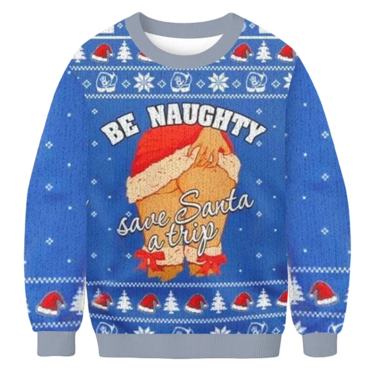 Be Naughty Save Santa A Trip Christmas Ugly Sweater Be Naughty Save Santa A Trip Christmas Ugly Sweater