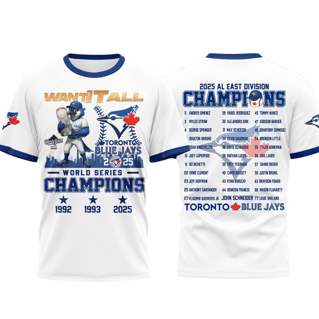 Blue Jays World Series Champions 2025 Want It All Shirt Blue Jays World Series Champions 2025 Want It All Shirt