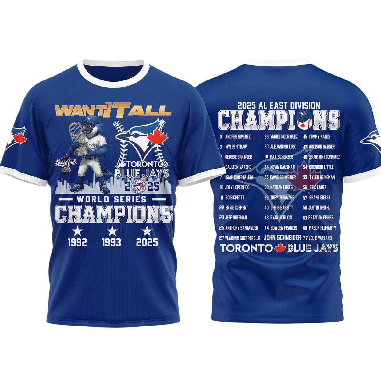 Blue Jays World Series Champions 2025 Want It All Shirt Blue Jays World Series Champions 2025 Want It All Shirt