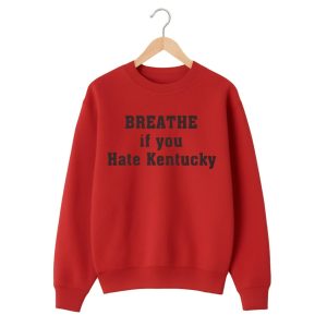 Breathe If You Hate Kentucky Shirt 1 red 2