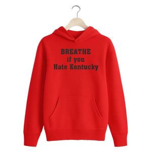 Breathe If You Hate Kentucky Shirt 1 red 3