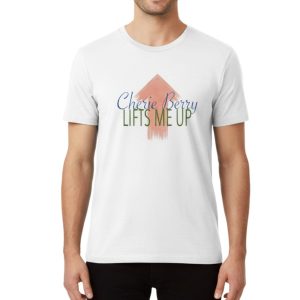 Cherie Berry Lifts Me Up Shirt 1