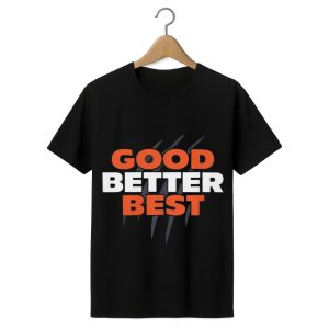 Good Better Best Bears Shirt 1 black 1