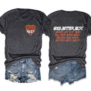 Good Better Best Bears Two sided Shirt