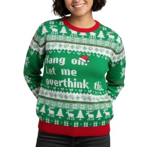 Hang On Let Me Overthink This Ugly Christmas Sweater