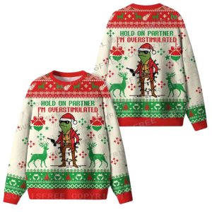 Hold On Partner I'm Overstimulated Ugly Christmas Sweater