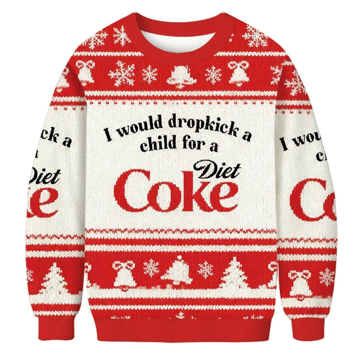 I Would Dropkick A Child For A Diet Coke Christmas Ugly Sweater I Would Dropkick A Child For A Diet Coke Christmas Ugly Sweater