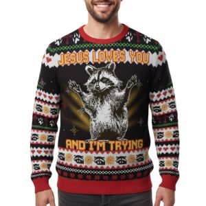 Jesus Loves You And I'm Trying Raccoon Ugly Christmas Sweater 1