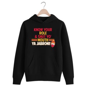Know Your Role And Shut Your Mouth Ya Jabroni Shirt 1 black 3