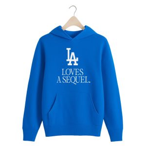 LA Loves A Sequel Shirt 1 LA Loves A Sequel Shirt