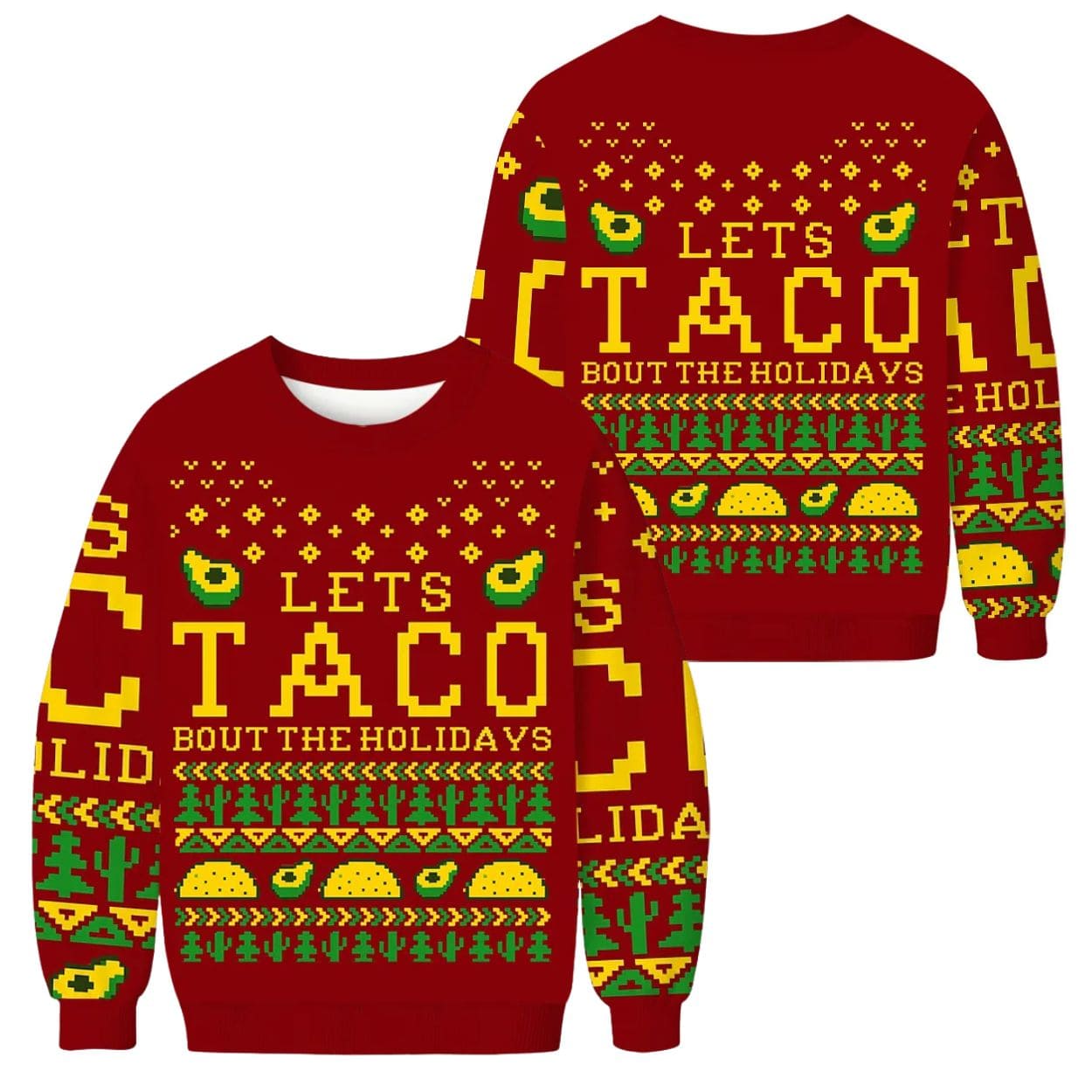 Let's Taco Bout The Holidays Christmas Ugly Sweater Let's Taco Bout The Holidays Christmas Ugly Sweater
