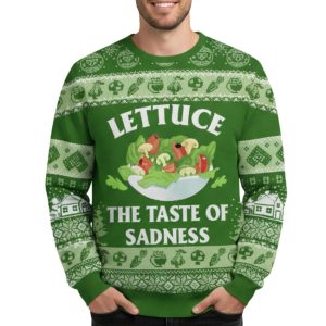Lettuce The Taste Of Sadness Ugly Christmas Sweater 2 Lettuce The Taste Of Sadness Ugly Christmas Sweater 1