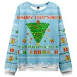 Merry Everything And Upside-Down Nothing Ugly Christmas Sweater