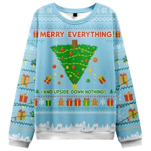Merry Everything And Upside-Down Nothing Ugly Christmas Sweater