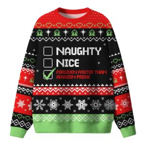 Naughty Nice Forgiven Faster Than Amazon Prime Ugly Christmas Sweater