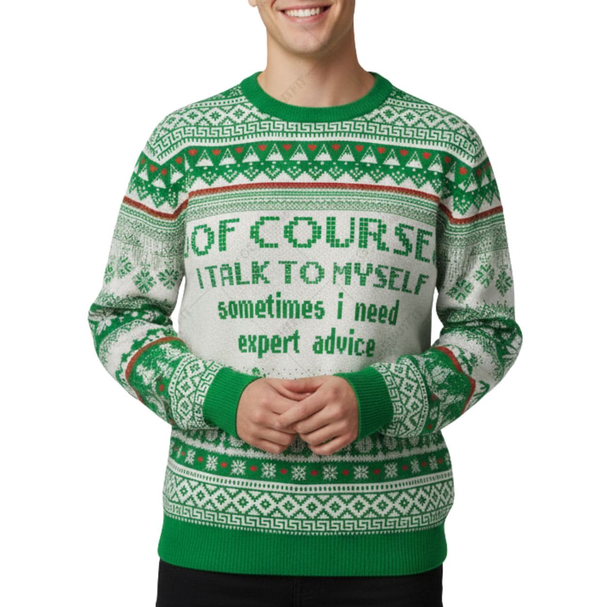 Of Course I Talk to Myself Ugly Christmas Sweater Of Course I Talk to Myself Ugly Christmas Sweater