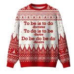 To Be Is To Do Ugly Christmas Sweater