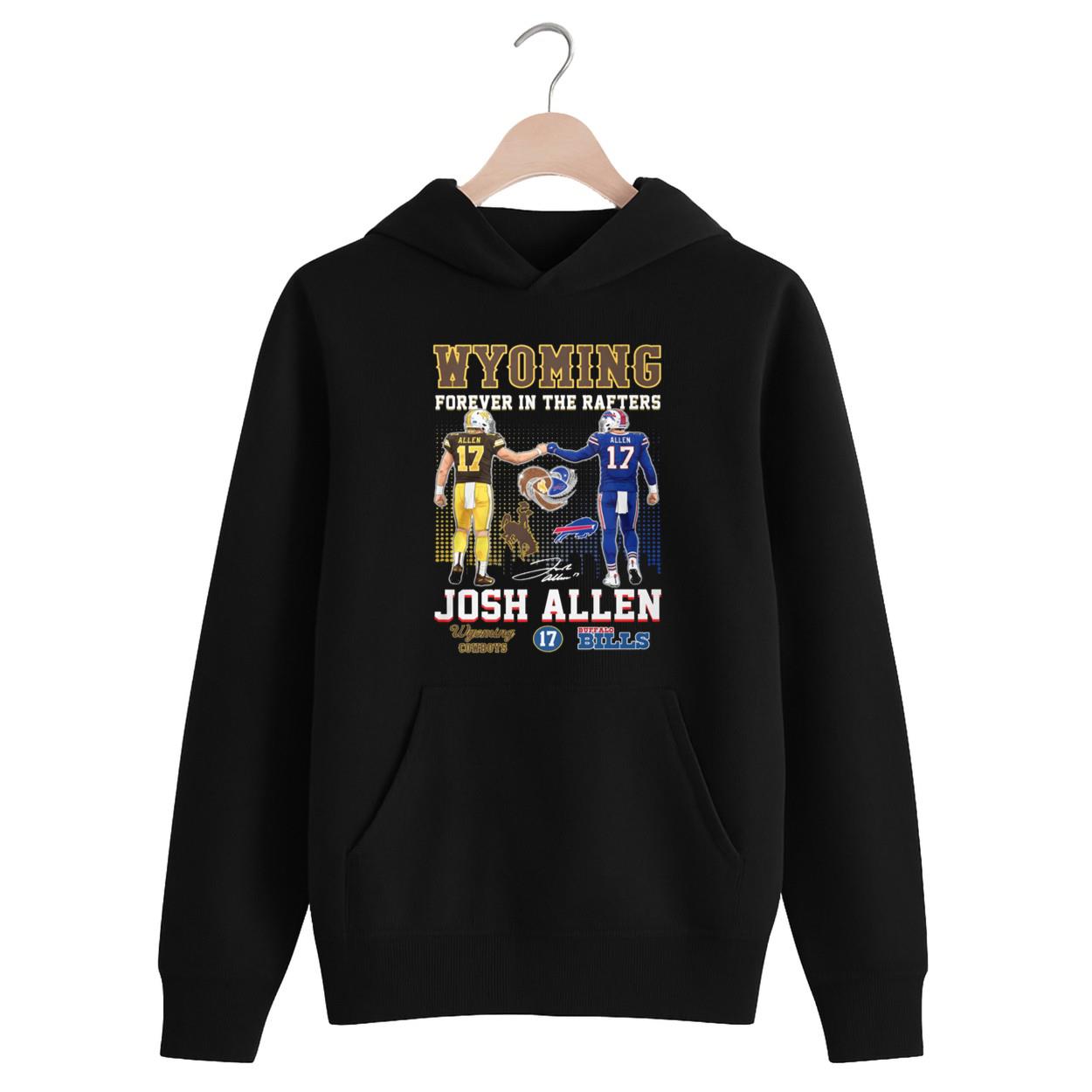 Wyoming Forever In The Rafters Josh Allen Shirt Wyoming Forever In The Rafters Josh Allen Shirt