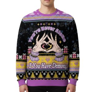 You’re Never Alone If You Have Demons Ugly Christmas Sweater