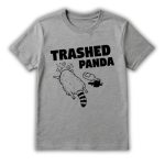 Ashland Drunk Raccoon Trashed Panda Shirt