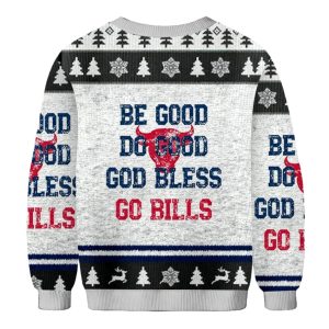 Be Good Do Good God Bless Go Bills Christmas Ugly Sweater 1