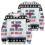 Be Good Do Good God Bless Go Bills Christmas Ugly Sweater