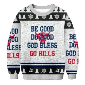 Be Good Do Good God Bless Go Bills Christmas Ugly Sweater
