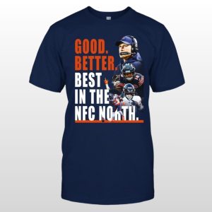 Bears Good Better Best In The NFC North Shirt 2 Bears Good Better Best In The NFC North Shirt