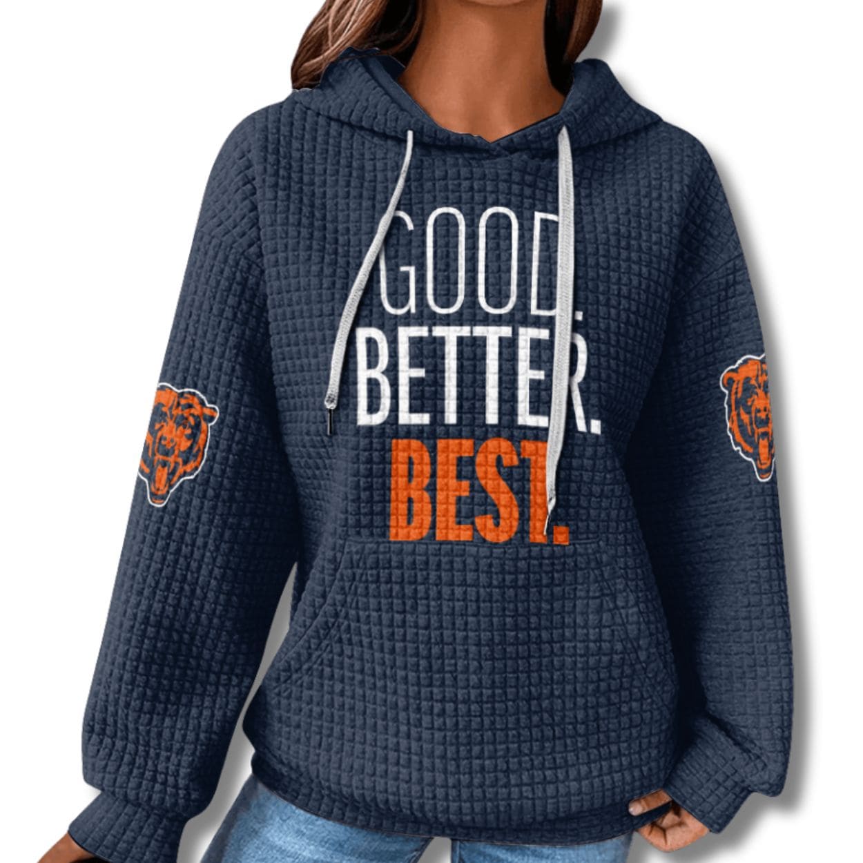 Bears Football Good Better Best Waffle Hoodie Bears Football Good Better Best Waffle Hoodie