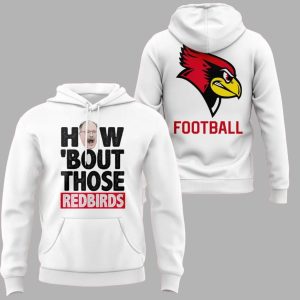 Coach Brock Spack Illinois State Football How 'Bout Those Redbirds Hoodie 2
