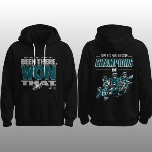 Eagles 2025 NFC East Champions Been There Won That Hoodie 2