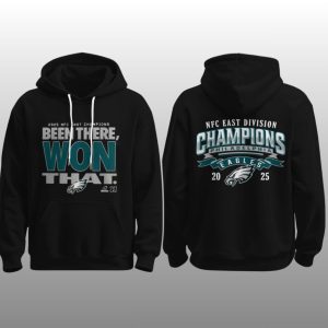 Eagles 2025 NFC East Champions Been There Won That Sweatshirt 1