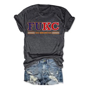Fukc Go Broncos T Shirt 2