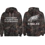 God's Mercy Is Bigger Than Your Mistakes Eagles Camo Hoodie