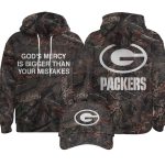God's Mercy Is Bigger Than Your Mistakes Packers Camo Hoodie
