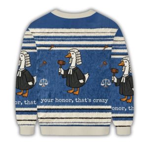 Goose Lawyer Your Honor That's Crazy Christmas Ugly Sweater 2 Goose Lawyer Your Honor That's Crazy Christmas Ugly Sweater 1