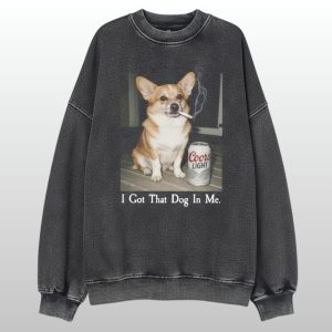 I Got That Dog In Me Corgi Coors Light Sweatshirt